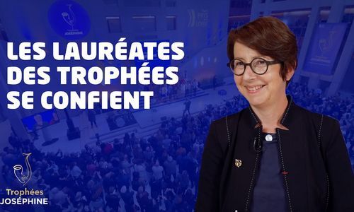 Trophées Joséphine - des lauréates témoignent des faits ayant marqués leurs vies